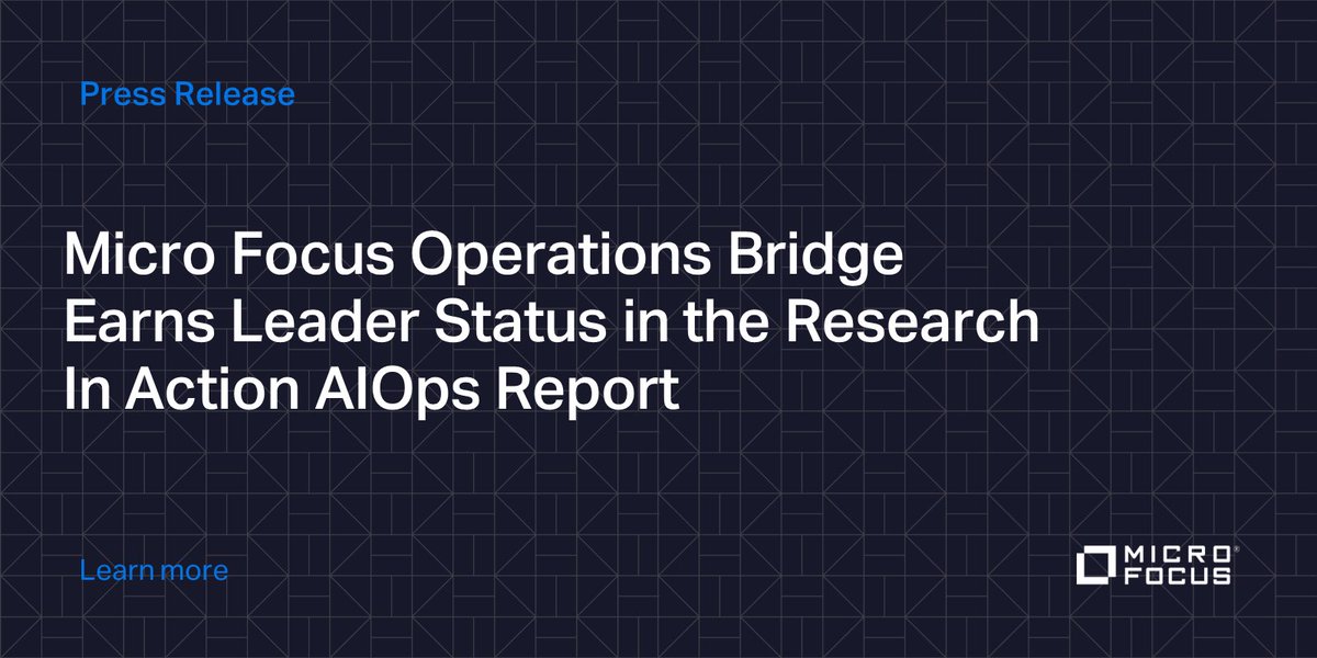 NEWS: Micro Focus Operations Bridge has been named a Leader in the Research in Action (RIA) Vendor Selection Matrix™ report for AIOps Platforms. Learn more:  #MyMicroFocus bit.ly/3TTlCxj