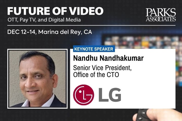 We are excited to announce keynote speaker Nandhu Nandhakumar at @LGUS for @ParksAssociates’ #FutureVideo22 on Dec. 14 at 9:45 AM CT. Register Now: bit.ly/3TiBEBl #ott #streamingdevices #videoservices #digitalcontent #digitalmedia #personalization #entertainment
