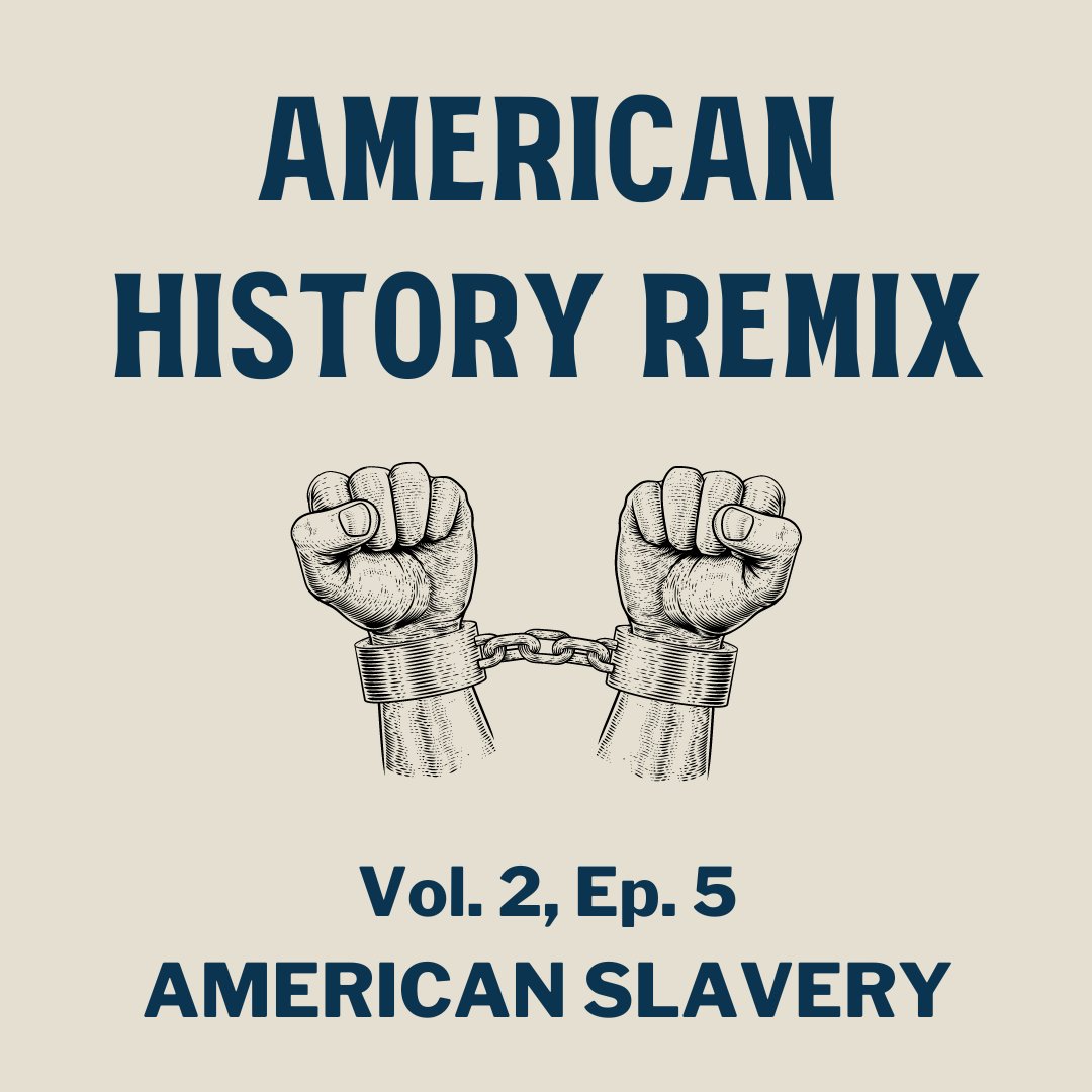 HistoryRemix's tweet photo. Our NEW episode "American Slavery" is out now. It's probably the most important episode we've ever done.

https://t.co/nwRgPkGmtq

#history #ushistory #slavery #race #historypodcast #historyteacher #sschat https://t.co/HybJGSRhWD