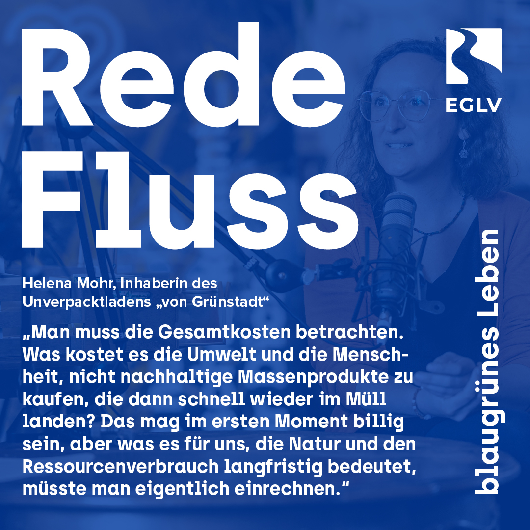 EGLVde's tweet photo. Was kostest es die #Umwelt und die Menschheit, nicht nachhaltige Massenprodukte zu kaufen? Darüber sprechen Helena Mohr, Inhaberin des #Unverpacktladen|s @VGrunstadt, und unser Chef @uli_paetzel in der aktuellen Folge des #EGLV-#Podcast|s #RedeFluss: https://t.co/oGnTns72CR https://t.co/Dm2Q4HKo9f