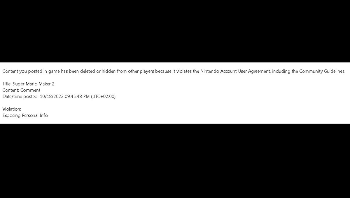 Sweboy_'s tweet photo. @NintendoEurope What da heck is wrong with you? Since WHEN is a 'Discord' USERNAME classified as "sensitive data"? Says nothing that this would violate your 'Account Agreement'.
Are you even looking at the reports, or just auto-accept them?🤬🤬🤬
#SuperMarioMaker2 #NintendoSwitch https://t.co/FhXL9jzCl2