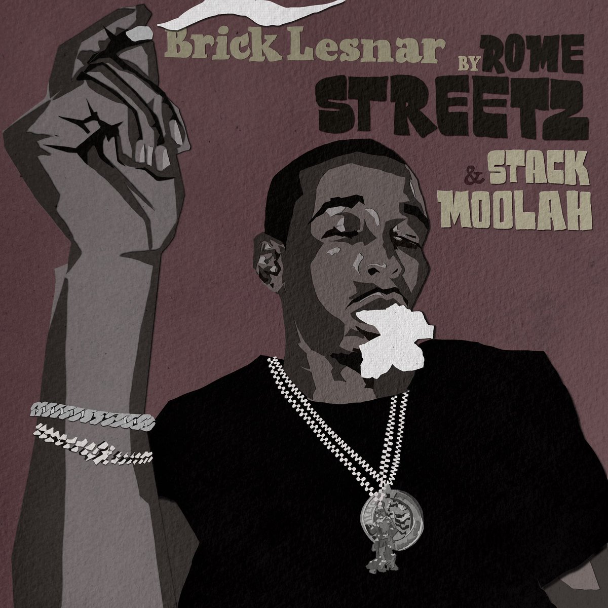 brick lesnar feat rome streetz produced by myself drops this friday