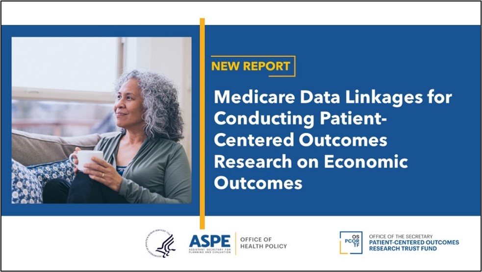 Are you a researcher engaged in #Medicare, #HealthEconomics or #PCOR research? Check out a new #ASPE #OSPCORTF report that examines how data linkages with Medicare fee-for-service claims can be used to analyze economic outcomes: aspe.hhs.gov/sites/default/…