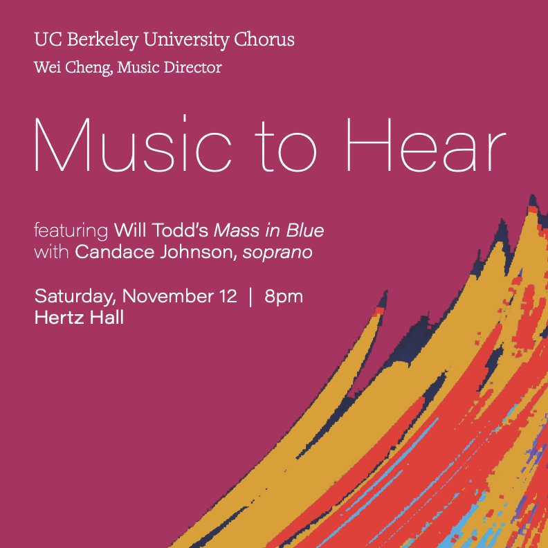ucbmusicdept's tweet photo. UC Berkeley University Chorus

Wei Cheng, Music Director

Music to Hear
featuring Will Todd’s Mass in Blue with Candace Johnson, soprano

https://t.co/1QCjstiyVi https://t.co/Y4WjN09SAR