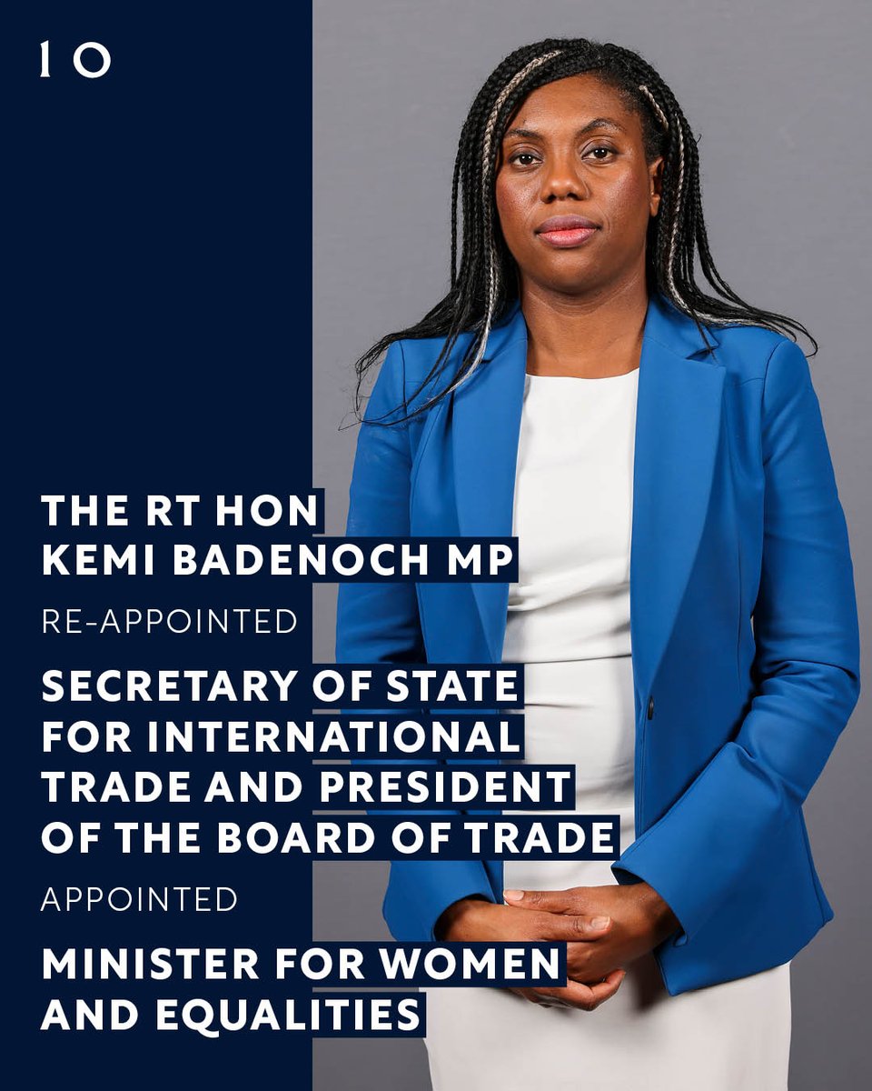 10DowningStreet's tweet photo. The Rt Hon Kemi Badenoch MP has been re-appointed Secretary of State for International Trade @TradeGovUK and President of the Board of Trade.  

She has also been appointed Minister for Women and Equalities @GEOgovuk. 

#Reshuffle https://t.co/1VVWpBW92C