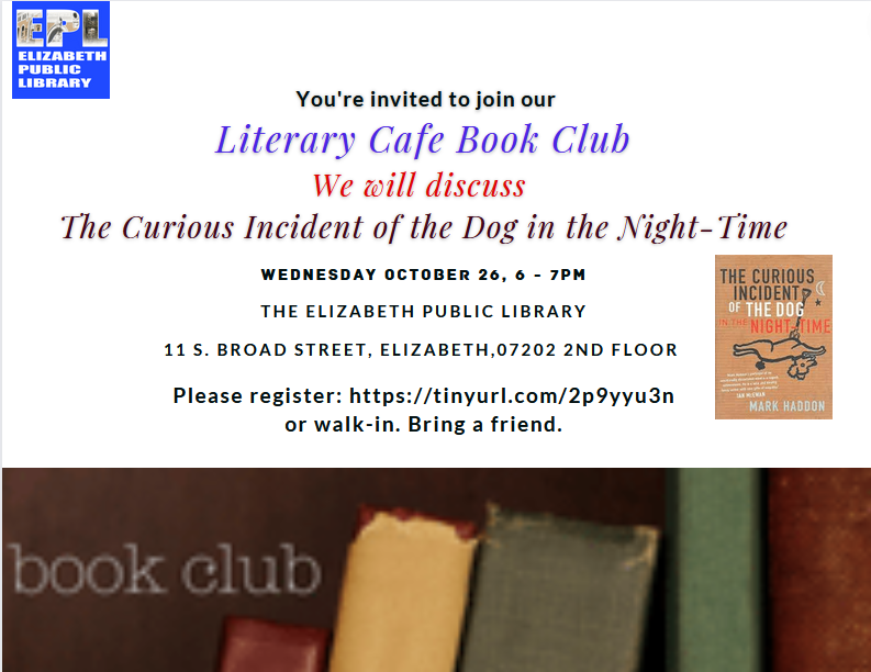 EPLNJ's tweet image. Come join us at 6pm Wednesday 2nd floor tables to discuss The Curious Incident of the Dog in the Night-Time! Refreshments & new book pick to follow.