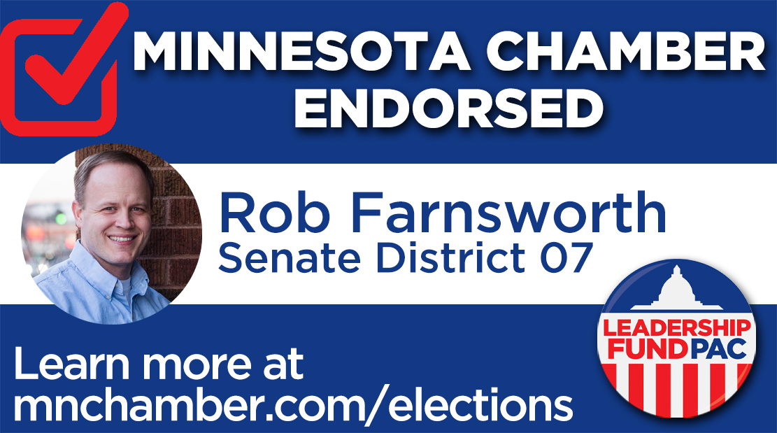 Senate District 07: Be sure to vote for Leadership Fund PAC-endorsed @RobFarnsworthMN on or before November 8! #mnleg