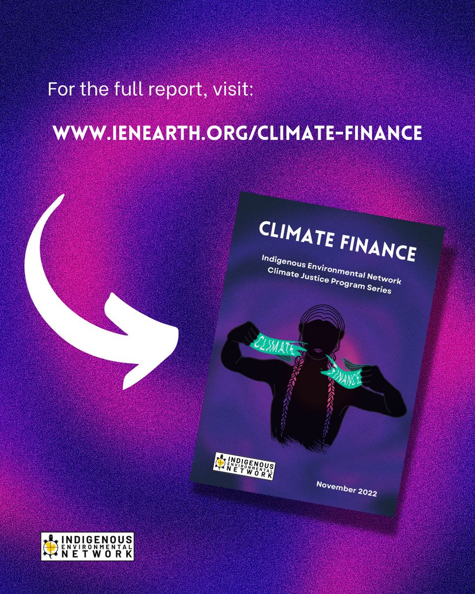 IENearth's tweet photo. The Indigenous Environmental Network has just released a new report on CLIMATE FINANCE in anticipation of COP27 in Egypt.
The report is part of IEN’s Climate Justice Program Briefing Series. To read the full report, visit https://t.co/VgQWxuQZcY. https://t.co/wf8nimFS2P