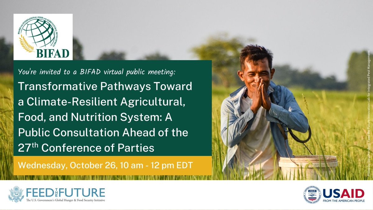 Accelerating #ClimateAction in agriculture programs is critical for inclusive food systems change. Join #BIFAD on Weds, Oct 26 at 10AM ET to hear preliminary findings to advise @USAID on climate-resilient solutions for the agriculture sector: ow.ly/lkTB50LjmYE