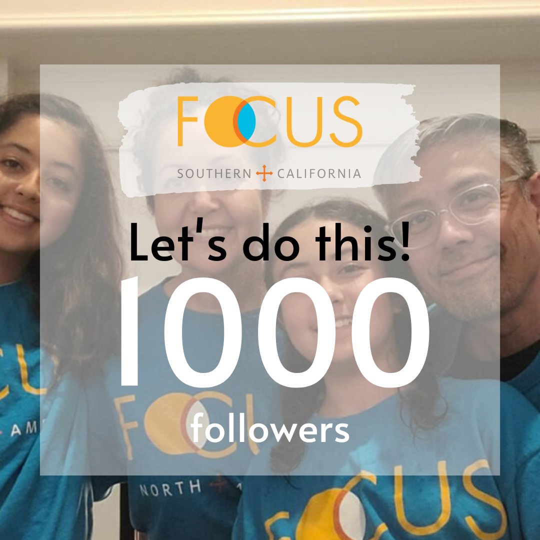 focussocal's tweet photo. 1000!!!! Help us reach our goal of 1000 followers! Invite family and friends to follow FOCUS Southern California.  Share this and post to your profile. #focussocal #focussoutherncalifornia #focusnorthamerica https://t.co/ch5QEcGcE0