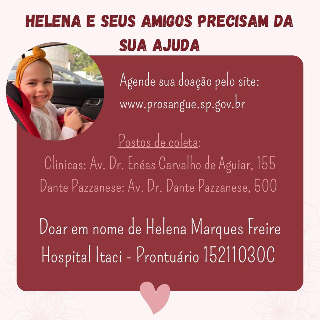 Pessoas do twitter: a Helena, que é amiguinha da filha do meu amigo, está com leucemia e necessita de doadores de sangue em São Paulo. Favor compartilhem para atingir um número maior de pessoas.