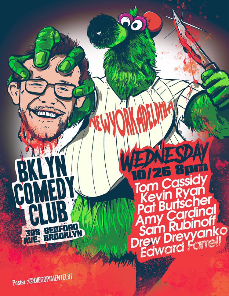 Tom Cassidy (@cassidycomedy) on Twitter photo Wednesday at 8PM Newyorkadelphia <a href="/KevinRyanComedy/">Kevin Ryan</a> <a href="/PatBurtscher/">Pat Burtscher</a> <a href="/thingsamytweets/">Amy Cardinale</a> <a href="/samrubinoff/">sam rubinoff</a> <a href="/drevyanko/">Drew Drevyanko</a> <a href="/edmanhustle/">Edward Farrell</a> and me at @bklyncomedyclub 🔪 🎃 Wednesday at 8PM Newyorkadelphia <a href="/KevinRyanComedy/">Kevin Ryan</a> <a href="/PatBurtscher/">Pat Burtscher</a> <a href="/thingsamytweets/">Amy Cardinale</a> <a href="/samrubinoff/">sam rubinoff</a> <a href="/drevyanko/">Drew Drevyanko</a> <a href="/edmanhustle/">Edward Farrell</a> and me at @bklyncomedyclub 🔪 🎃