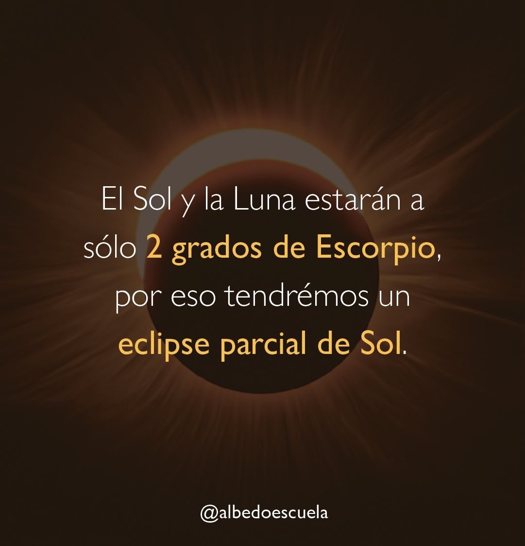 AlbedoEscuela's tweet photo. El 25 de octubre la Luna y el Sol estarán en Escorpio a solo 2 grados de distancia en el Zodiaco, por eso tendremos un eclipse parcial de Sol. El fenómeno estará acompañado por Venus en trígono con Marte y Plutón en cuadratura. https://t.co/kfUlRArlL0