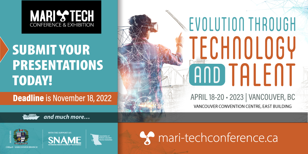 Members of the global marine engineering community are invited to contribute technical papers for presentation at Mari-Tech 2023. 

Deadline is November 18, 2022.

Submissions accepted at the link below:
mari-techconference.ca/cfp/call-for-t…