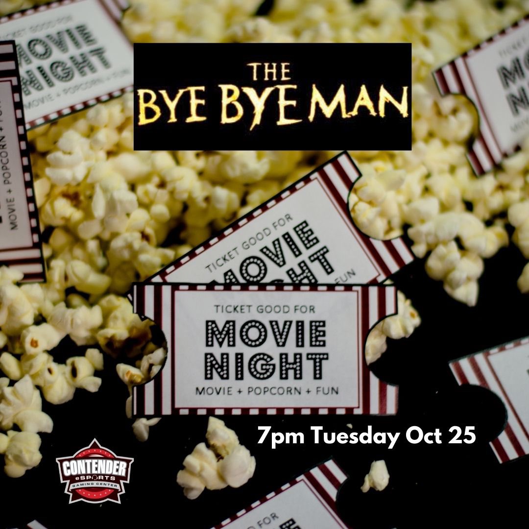 🎥 It’s Movie Night at Contender!

Tonight’s showing will be The Bye Bye Man starting at 7pm. 

🍿 🍿 🍿  🍿 🍿  🍿 🍿