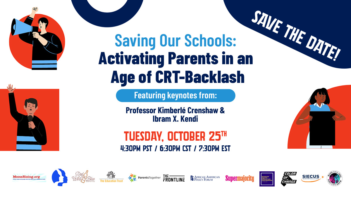 Join @MomsRising in partnership with over 10 other organizations by attending the Saving Our Schools: Activating Parents in an Age of CRT Backlash webinar, a teach-in event happening today at 4:30 pm PT./6:30 pm CT./7:30 pm ET. #TeachTruth #ParentsPushBack