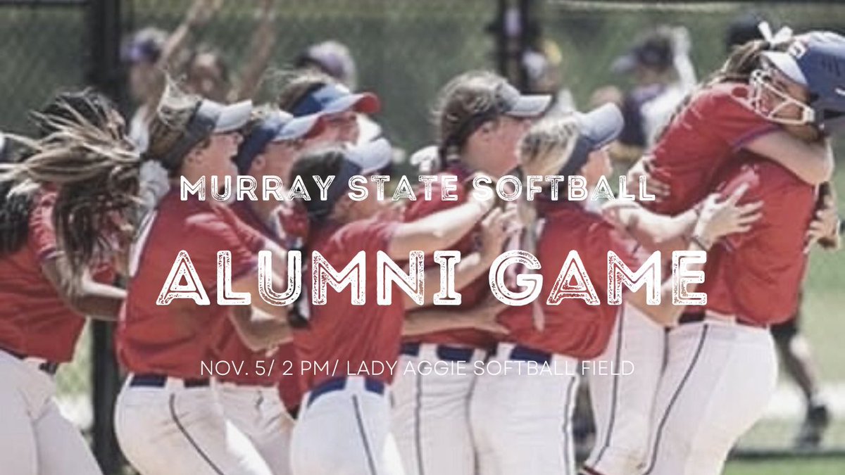 Hello all Murray State Softball Alumni, come see your Aggie family on November 5th! We hope you can attend and spend some time with us. The game will begin at 2pm and we plan to get together at Ole Red’s after the game! Please bring your families and catch up!