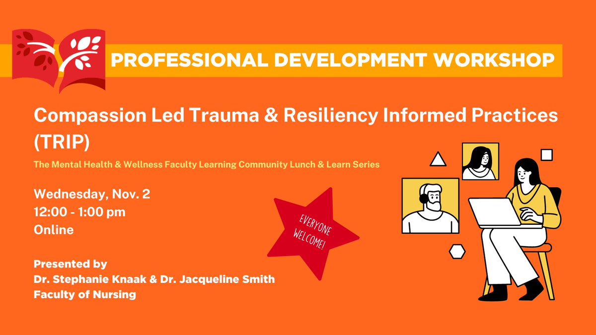 ucalgarynursing's tweet photo. The Mental Health &amp; Wellness Faculty Learning Community Lunch &amp; Learn Series presents “You Can’t Give What You Don’t Have”: Compassion Led Trauma &amp; Resiliency Informed Practices (TRIP) Nov. 2 with @knaak_stephanie &amp; Dr. Jacqueline Smith. Register at https://t.co/GtlG834KZz https://t.co/7urW8BxMb4