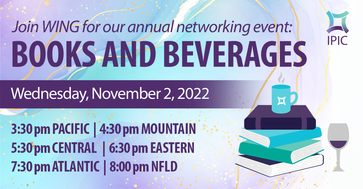 IPIC_Canada's tweet image. Join #IPIC’s Women in #IP Networking Group (WING) for their FREE annual networking event on Nov 2nd: Books &amp;amp; Beverages! This online event will include a presentation, TED Talk &amp;amp; break out groups. Bring your ideas &amp;amp; beverage of choice!

For more info: ipic.ca/courses-events…