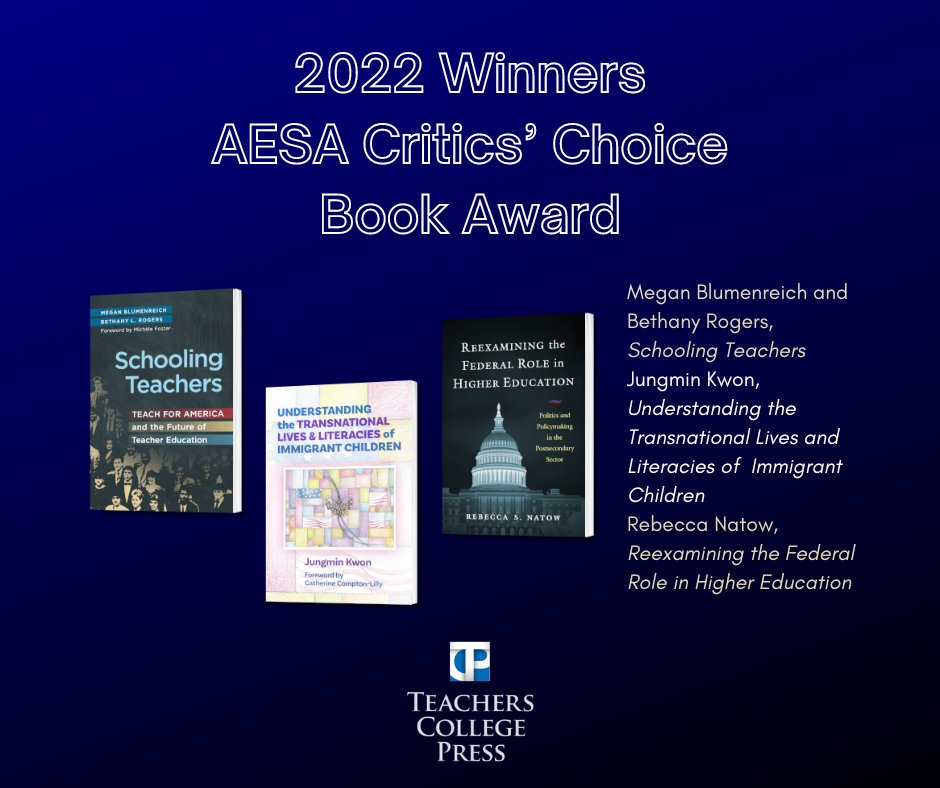 Congratulations to
<a href="/MBlumenreich/">Megan Blumenreich</a> &amp; <a href="/profblr/">Bethany Rogers</a>, Schooling Teachers
<a href="/JungminKwon6/">Jungmin Kwon</a>, Understanding the Transnational Lives and Literacies of Immigrant Children
<a href="/rebeccanatow/">Dr. Rebecca Natow</a>, Reexamining the Federal Role in Higher Education

...winners of the 2022 <a href="/AESAtalk/">American Educational Studies Association</a> Critics’ Choice Book Award!