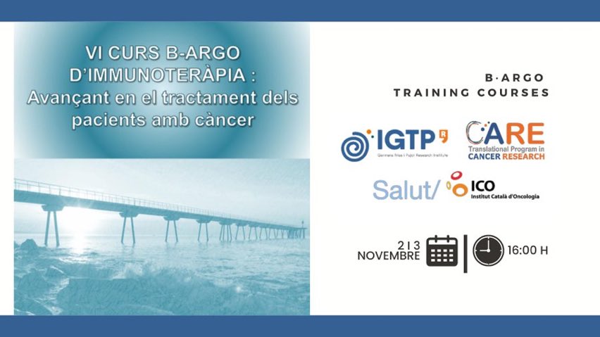 Te lo vas a perder?                               👇👇👇👇👇👇 👇👇👇.       🔹 B·ARGO TRAINING COURSES

👩🏽‍🎓 VI Curs B·ARGO d'immunoteràpia: 'Avançant en el tractament dels pacients amb càncer' 

🗓️ 2 i 3 de novembre 2022 | 16 - 18.30 h
📌 Sala Polivalent, IGTP Mar