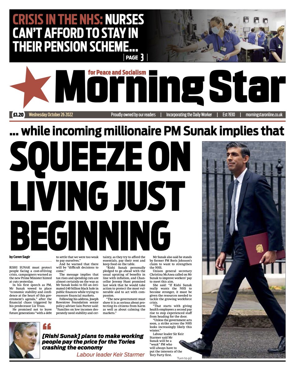Tomorrow's front page: Crisis in the NHS: Nurses can't afford to stay in their pension scheme ...while incoming millionaire PM Sunak implies that squeeze on living is just beginning