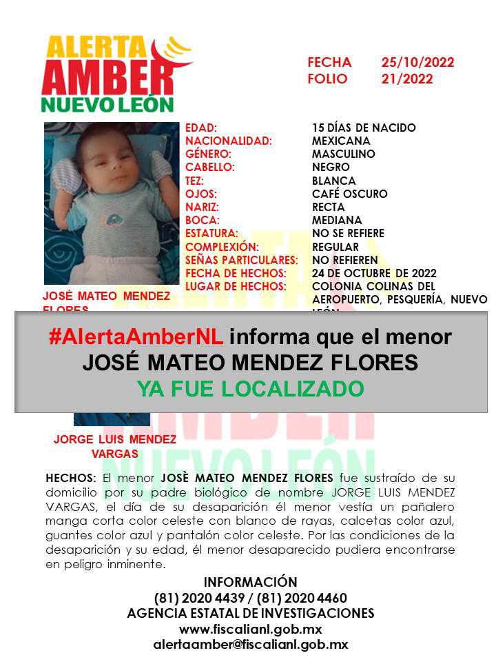 Se levanta #AlertaAmber por el menor José Mateo Mendez Flores. El bebé fue localizado, en buenas condiciones de salud, en compañía del adulto, en García. ¡¡¡Gracias por compartir!!!