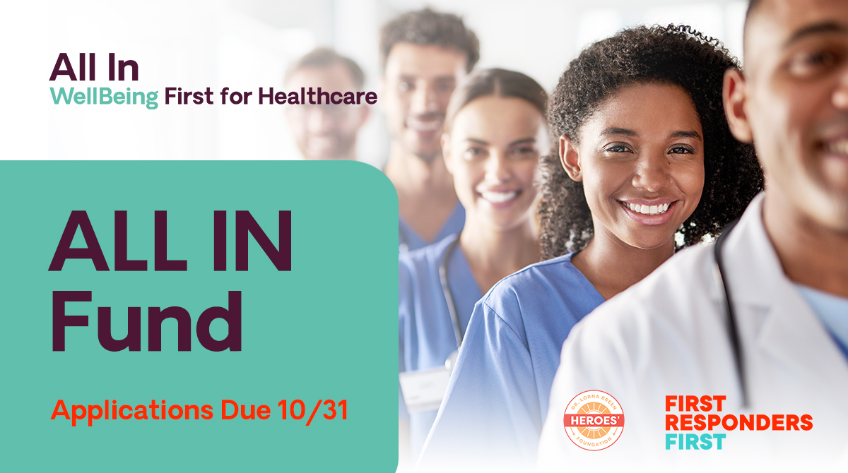 We're looking for #healthcare organizations that are piloting new #wellbeing programs for their workforce! Interested in receiving funding? Visit allinforhealthcare.org/profiles/all-i… for more information. @drbreenheroes #FirstRespondersFirst