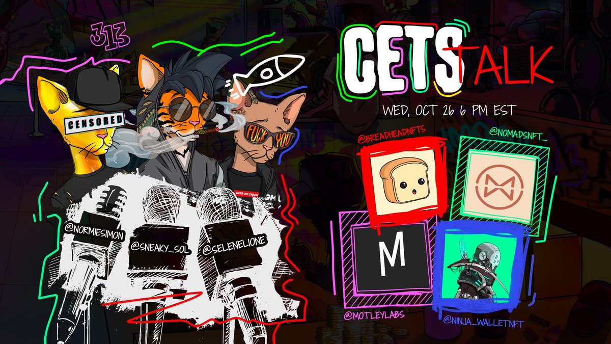 Cets (@cetsfk) on Twitter photo We're back at it again, and this week the place is packed!
Wed. October 26 at 6:00 PM EST
Attendees:
@nomadsnft_
<a href="/breadheadnfts/">Breadheads</a>
@ninja_walletnft
@motleylabs
Join us for our midweek special and discover how these projects look to benefit the ecosystem. #CetsTalk We're back at it again, and this week the place is packed!
Wed. October 26 at 6:00 PM EST
Attendees:
@nomadsnft_
<a href="/breadheadnfts/">Breadheads</a>
@ninja_walletnft
@motleylabs
Join us for our midweek special and discover how these projects look to benefit the ecosystem. #CetsTalk