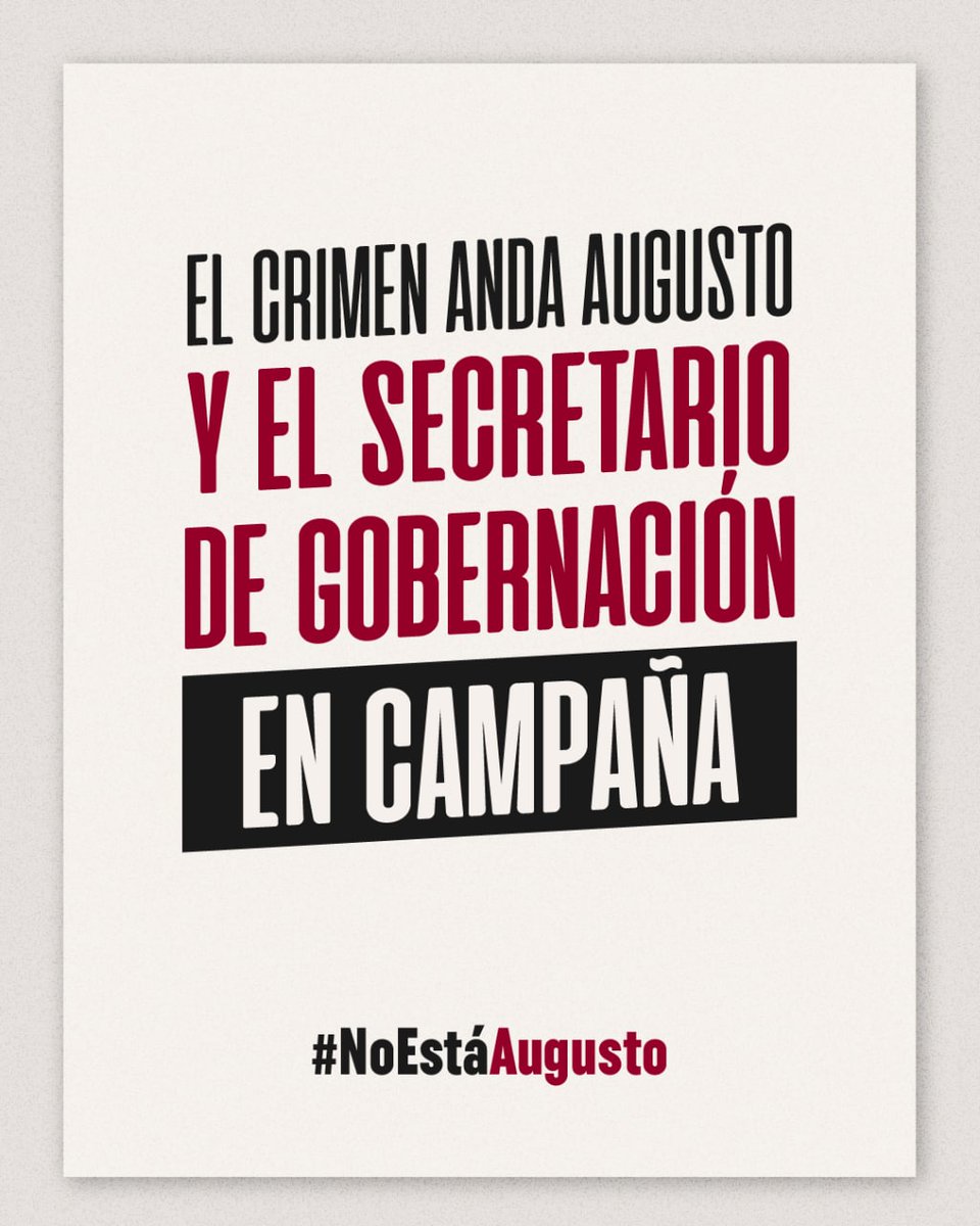 El crimen anda Augusto y Adán está en campaña. #NoEstáAugusto