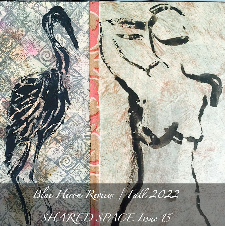 Welcome to the Fall 2022 “Shared Space” issue of Blue Heron Review (Issue #15).  It is such a pleasure to share this special collection of poetry and visual art with our readers!  
blueheronreview.com/bhr-issue-15-f…