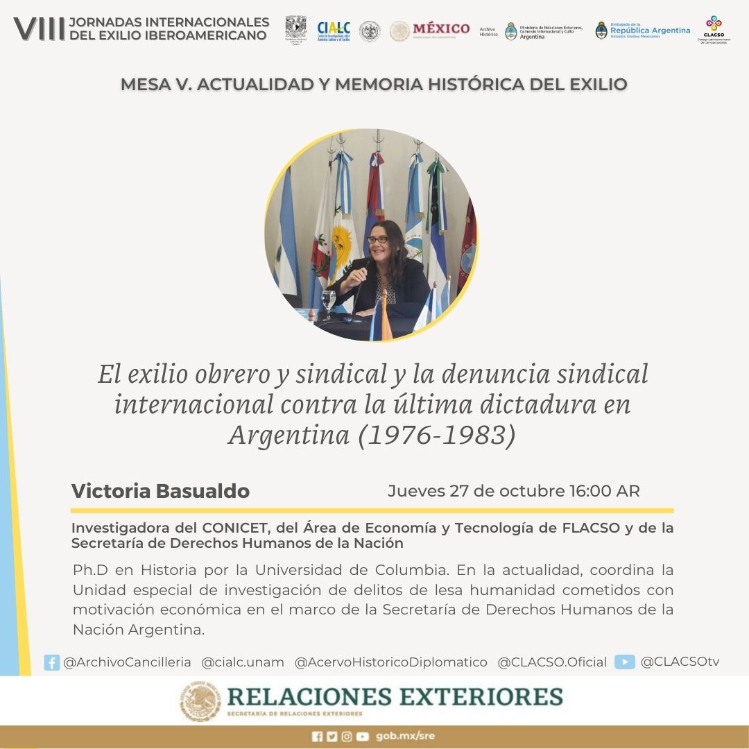 🗓 #agéndalo 27 de octubre VIII Jornadas Internacionales del Exilio Iberoamericano Mesa V. Actualidad y memoria histórica del exilio Coordinador: Martín Granovsky @CIALCUNAM @CancilleriaARG @_CLACSO 14:00 a 16:00 MX 16:00 a 18:00 AR