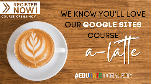 Grab your favorite hot beverage and dive right in to this FREE course about Google Sites.  There's a-latte to love about it!   Register now:  bit.ly/eduKATE , or learn more at our webpage: bit.ly/msu_edukate