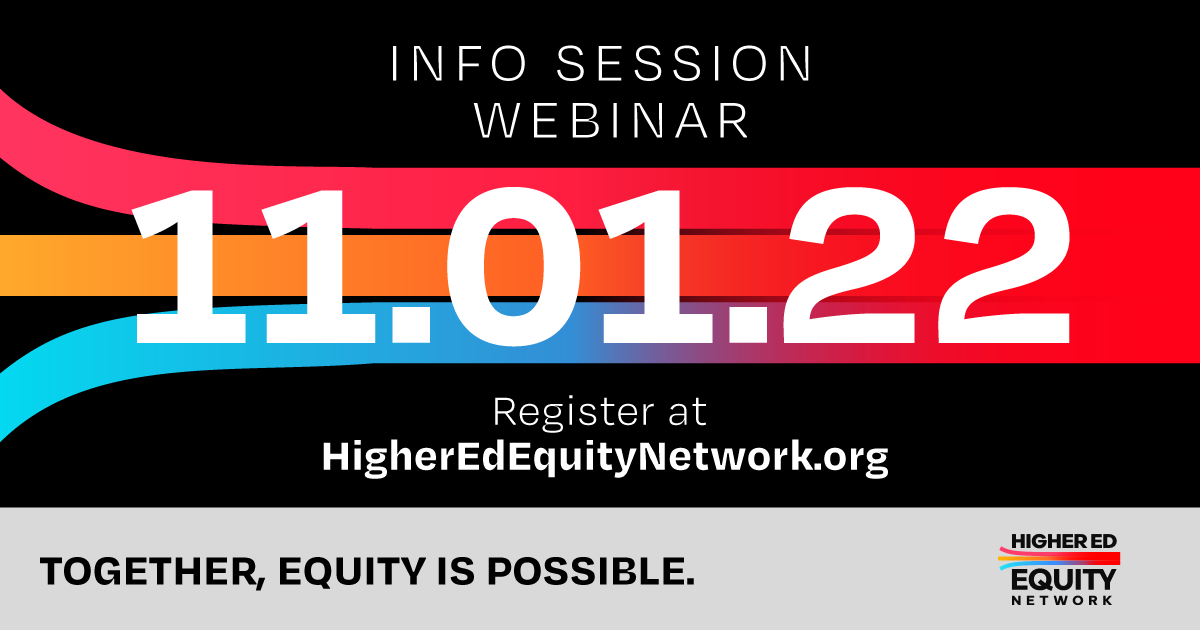 Looking forward to participating in this info session for the Higher Ed Equity Network on Tuesday!