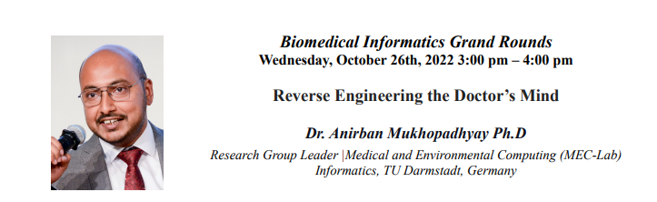 sbubmi's tweet photo. Join us on 10/26 at 3pm for a Grand Rounds talk by Dr. Anirban Mukhopadhyay from @TUDarmstadt. @anirbanakash will be discussing their group's intriguing work on reverse engineering a doctor's mind! @SBUResearch @AI_SBU @sbudeptofmed @CEASSBU https://t.co/r7pLhqmOst