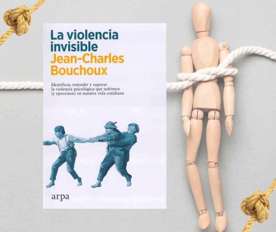 OceanoMexico's tweet photo. La manipulación y el desprecio son ejemplos de "La violencia invisible". El psicoterapeuta Jean-Charles Bouchoux visibiliza estas agresiones silenciosas, muestra los mecanismos psicológicos que las desencadenan y ofrece herramientas para tratarlas y superarlas. @arpaeditores https://t.co/KdJsYd78Wd