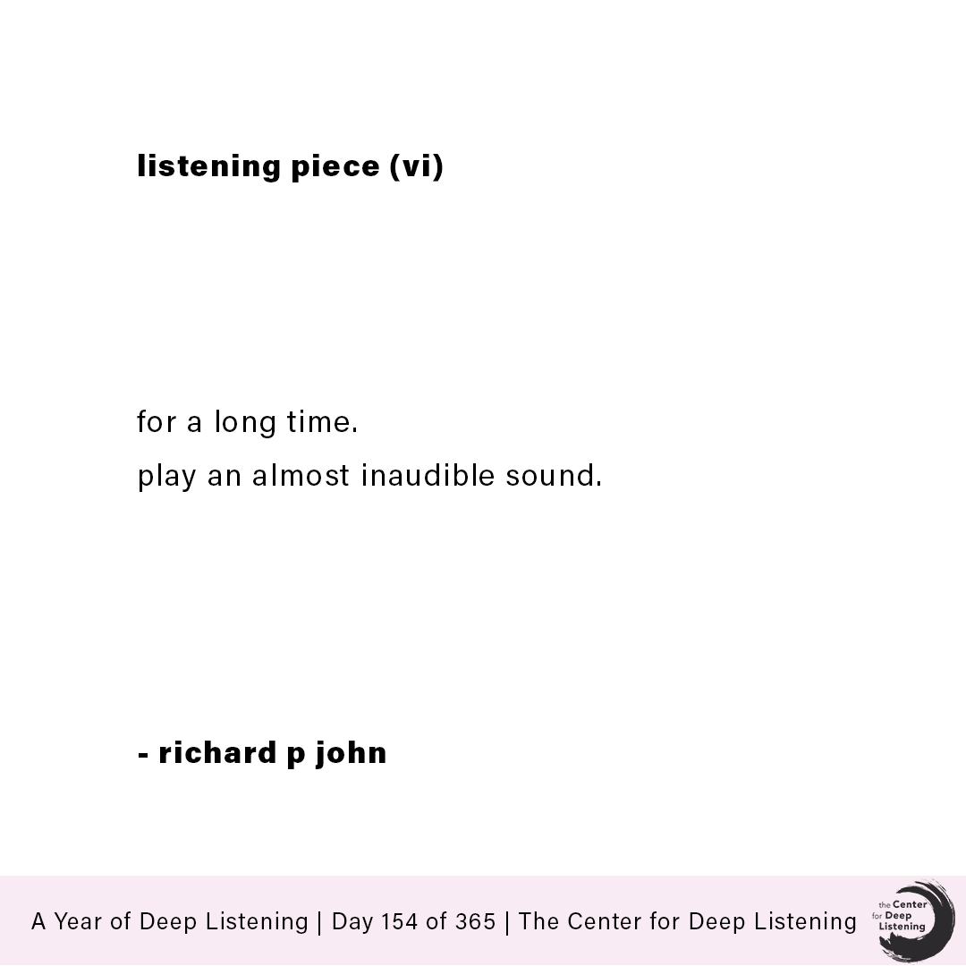 CenterforDL's tweet image. Day 154 of A Year of Deep Listening:
"LISTENING PIECE (VI)" by Richard P John 

deeplistening.rpi.edu/ayodl 
#AYODL