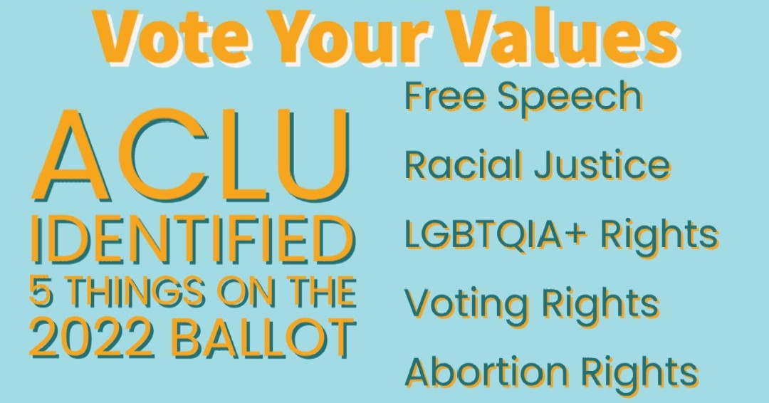 What's on the Ballot? 
The ACLU has created a page with information regarding "Voting Your Values."  
Free Speech
Racial Justice
LGBTQIA+ Rights
Voting Rights
Abortion Rights
Now discover what's on the Ballot  aclu.org/vote-your-valu…