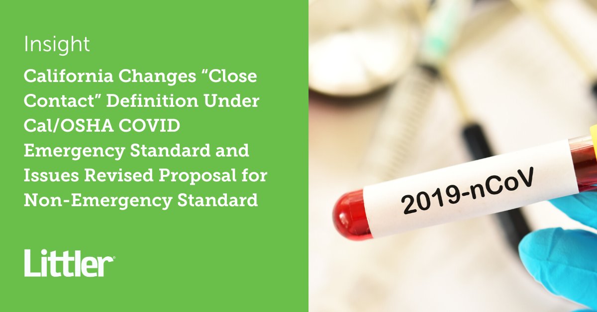 AssnExec's tweet image. California Changes “Close Contact” Definition Under Cal/OSHA COVID Emergency Standard and Issues Revised Proposal for Non-Emergency Standard via @Littler at ow.ly/8TKr50LkBBC. 

#PIHRA #SHRM #HR #CAemploymentlaw
