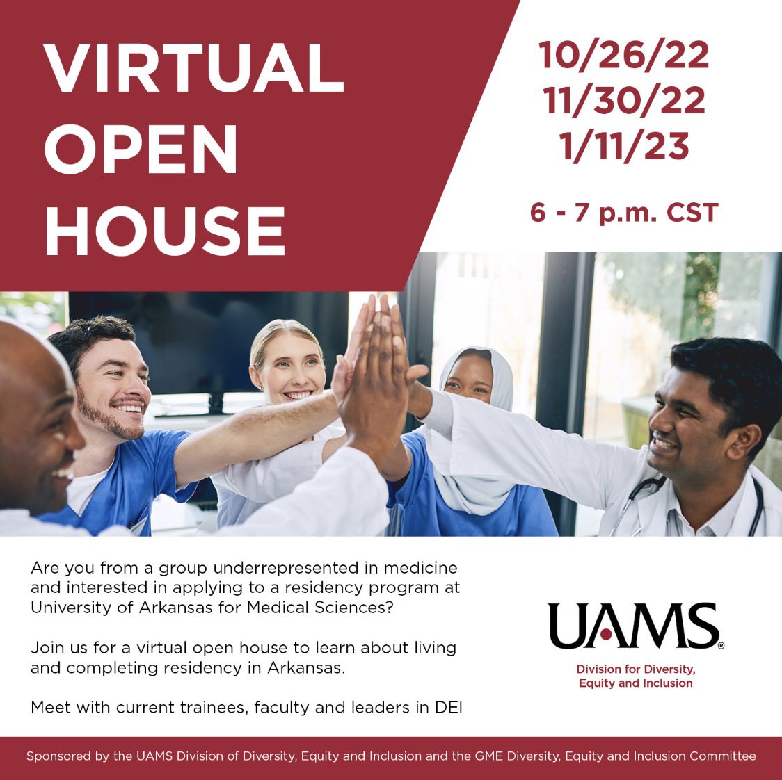 The GME Diversity, Equity and Inclusion committee is hosting virtual house opportunities for Underrepresented Minorities in Medicine applicants. 

The first open house will be held this Wednesday, October 26 from 6:00 – 7:00 pm CST but there’s two more future dates!