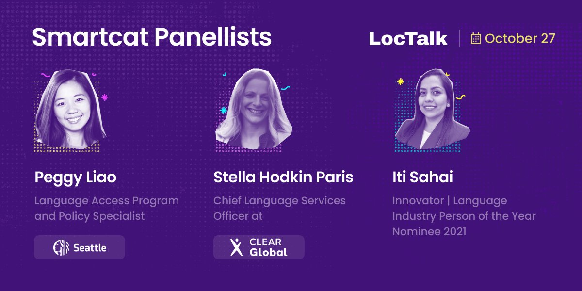 SmartcatAI's tweet photo. Some smashing panel discussions, like this one with Iti Sahai, Innovator, Peggy Liao from the @CityofSeattle, and Stella Hodkin Paris from @CLEARGlobalOrg , on "How Localization can Help Achieve Global Equity" will happen at #loctalk 💫 Register here ➡ https://t.co/7TTNU3S4hb https://t.co/6jIso0BmSB