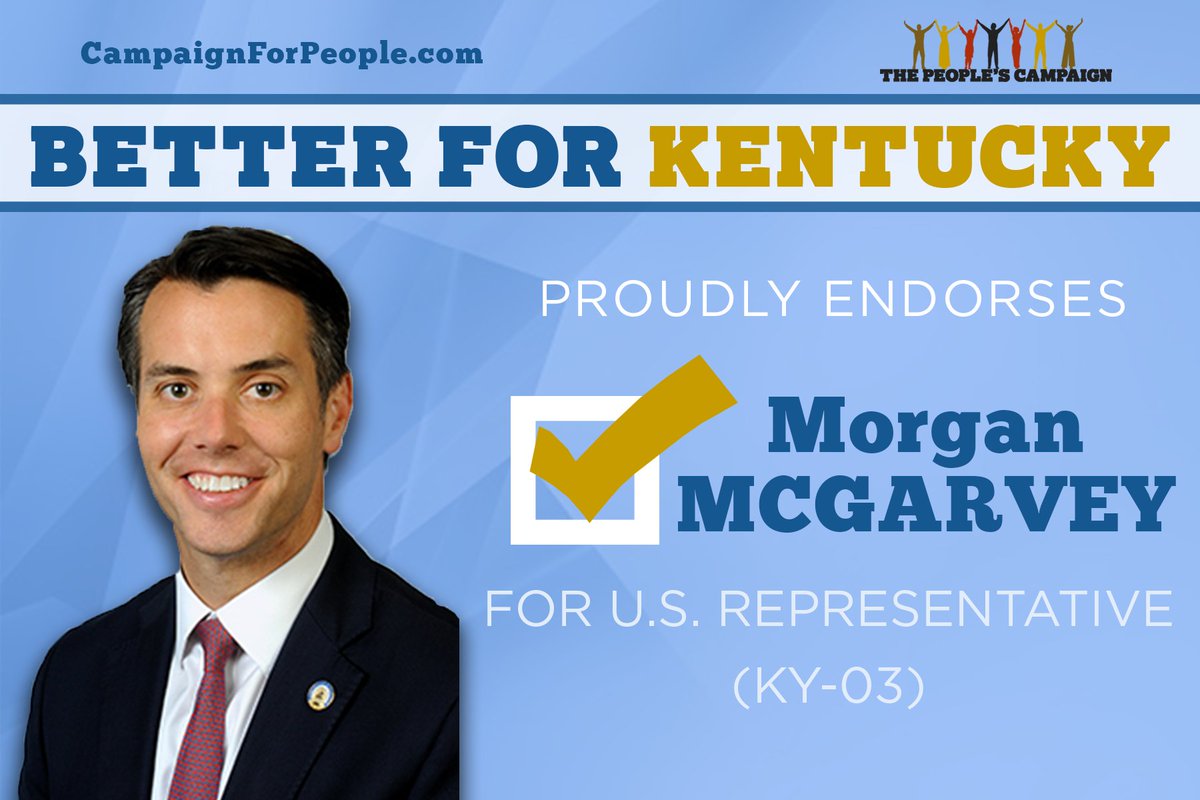 The People's Campaign Proudly Endorses #MorganMcGarvey of #Kentucky For The U.S. House of Representatives. #letswinsomeelections #midterms2022 #midterms
