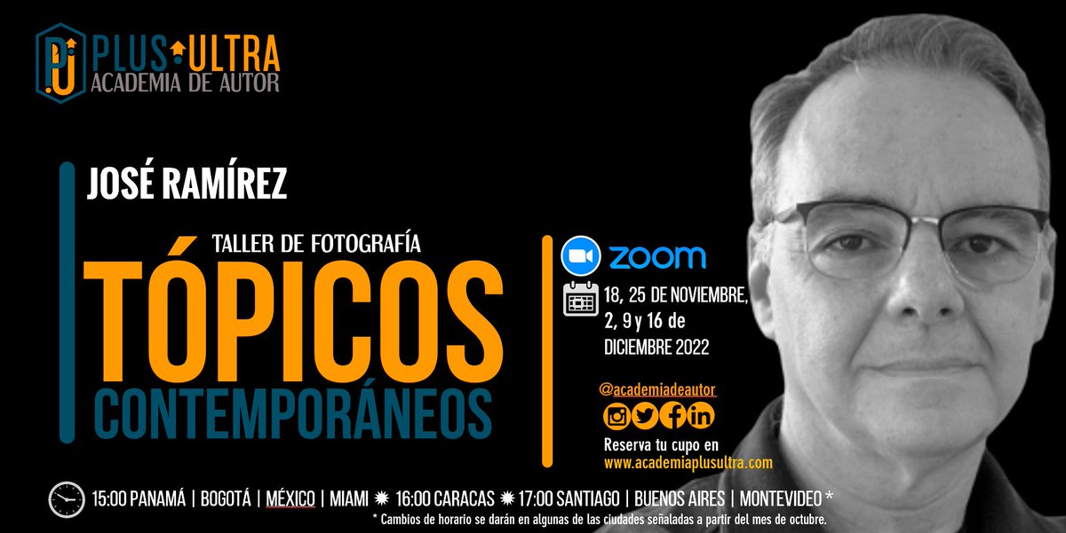 academiadeautor's tweet photo. 🔆 [Taller de Fotografía] "Tópicos Contemporáneos"

Por José Ramírez

🔆 18, 25 de Noviembre, 2, 9 y 16 de Diciembre de 2022.
🔆 15:00 🇵🇦 🇨🇴 🇲🇽 16:00 🇻🇪 🇺🇲 (Miami) 17:00 🇦🇷 🇨🇱 🇺🇾
🔆 Inversión: Regular US$ 125.00

🔆Más info: https://t.co/e4c9UPhwQR https://t.co/gvkBvue8W6