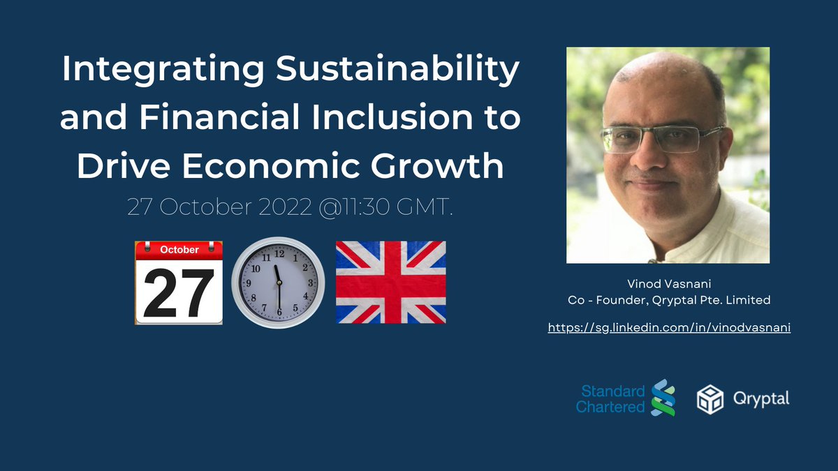 Qryptal's tweet photo. You can listen to @vinodvasnani speaking on Integrating Sustainability and Financial Inclusion to Drive Economic Growth on 27 October 2022 @11:30GMT. Visit https://t.co/ubFDy7cAwp to attend. Don't miss it! @nikj @rajeshsound @qryptal @StanChart https://t.co/RivukNetne