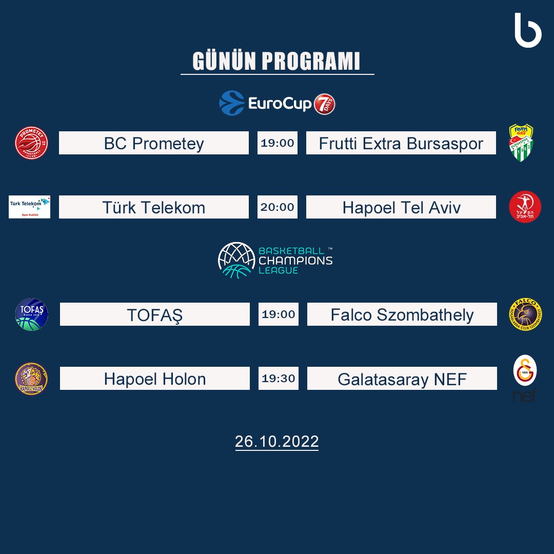 🏀📝GÜNÜN PROGRAMI 🏆 @EuroCup 🏆 @BasketballCL 🏆 🆚🟢⚪️@BsBasketbol 🆚🔵⚪️@TT_Basketbol 🆚🟢🔵@TofasSporKulubu 🆚🟡🔴@GSBasketbol