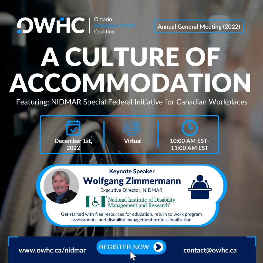 Upcoming OWHC webinar. Dec. 1, 2022 from 10 - 11 AM ET. A Culture of Accommodation. Guest speaker: Wolfgang Zimmerman, NIDMAR. The purpose is to educate workplace health professionals more on disability management! Register now: can01.safelinks.protection.outlook.com/?url=https%3A%…