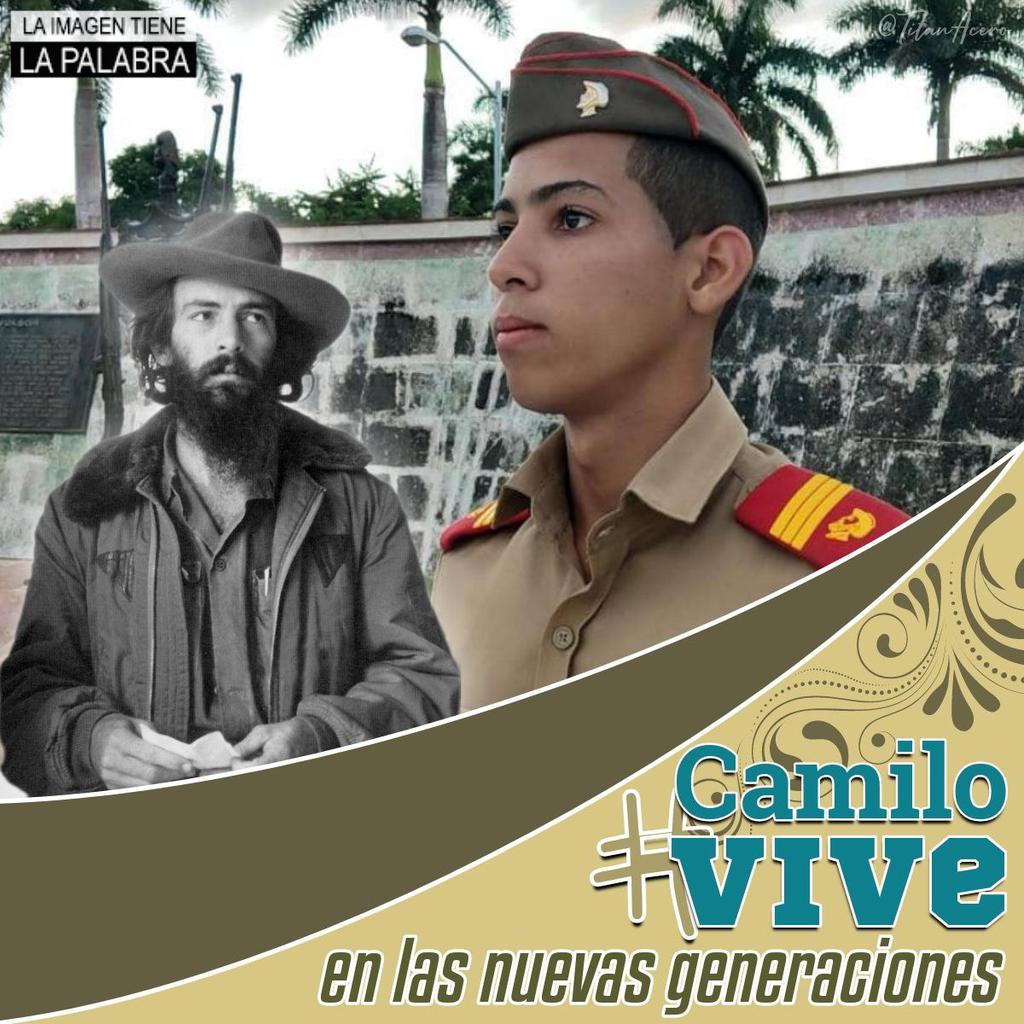 Ejemplo de hombre, guerrillero, jefe, cubano. #CamiloVive