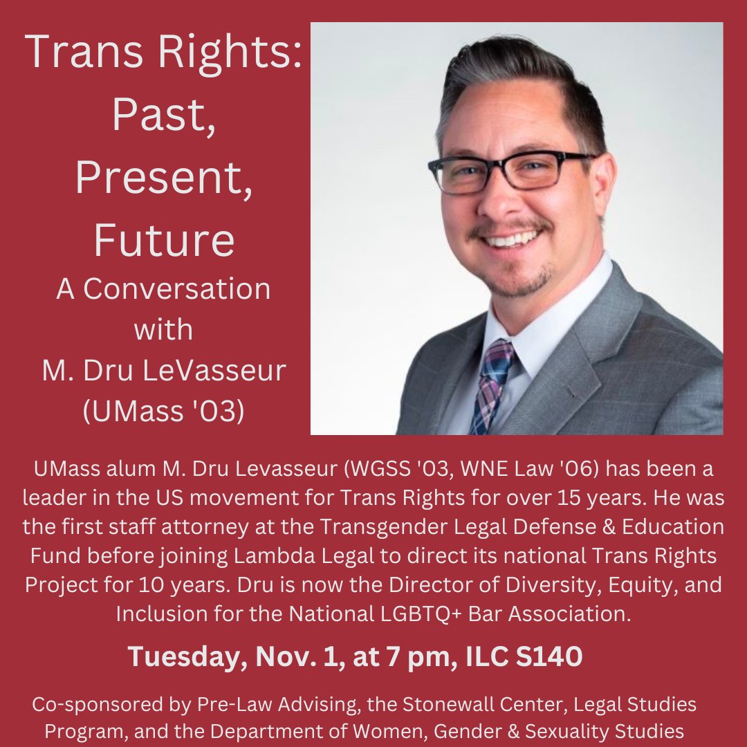 Very excited to welcome lawyer-alum M. Dru LeVasseur of <a href="/LGBTQBar/">LGBTQ+ Bar</a> back to campus for this talk next week. 
Tuesday, Nov. 1st, at 7pm in ILC S140.

Co-sponsored with <a href="/umass_stonewall/">Stonewall Center @ UMass Amherst</a> <a href="/wgss_umass/">Women, Gender, Sexuality Studies UMass Amherst</a> &amp;
<a href="/umasspolsci/">Department of Political Science at UMass Amherst</a>'s Legal Studies program.