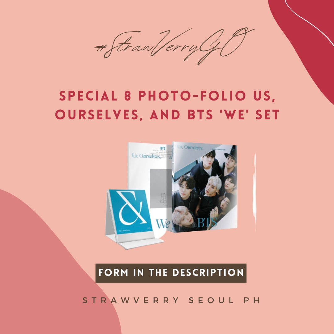 StrawVerrySPH's tweet photo. #StrawVerryGO | PH GO

Please help RT!

📀Special 8 Photo-Folio Us, Ourselves, and BTS 'We' 
💸Regular ₱1,950 / Set ₱2,450 + LSF
🎁WITH FREEBIES
🚢NORMAL ETA

DP per item (Pay as you order): ₱200
Remaining Balance until: Dec. 05

Order Form: https://t.co/7aLUgE6NkA https://t.co/YKH8akN5iG