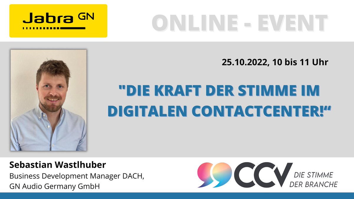 CCV e. V. (@ccvev) on Twitter photo CCV-ONLINE-EVENT MIT JABRA AM 25. OKTOBER
Am 25. Oktober von 10 bis 11 Uhr laden <a href="/JabraDE/">Jabra Deutschland</a> und der CCV ein zum Online-Event
“Die Kraft der Stimme im digitalen Contactcenter!”
cc-verband.de/termin/ccv-onl…
#ccvev #CustomerService #callcenter #contactcenter CCV-ONLINE-EVENT MIT JABRA AM 25. OKTOBER
Am 25. Oktober von 10 bis 11 Uhr laden <a href="/JabraDE/">Jabra Deutschland</a> und der CCV ein zum Online-Event
“Die Kraft der Stimme im digitalen Contactcenter!”
cc-verband.de/termin/ccv-onl…
#ccvev #CustomerService #callcenter #contactcenter